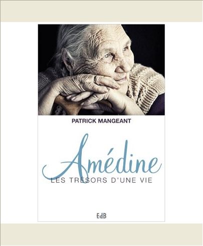AMEDINE, LES TRESORS D'UNE VIE