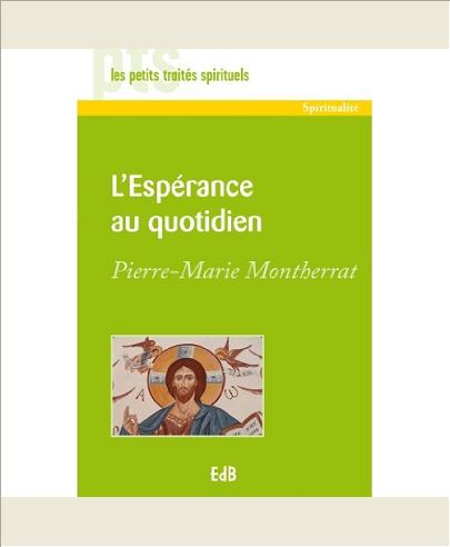 L'ESPERANCE AU QUOTIDIEN