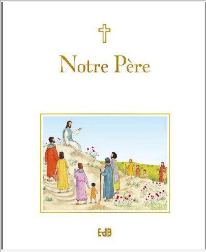 NOTRE PERE (POUR ENFANTS)