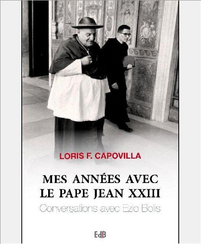 MES ANNEES AVEC LE PAPE JEAN XXIII