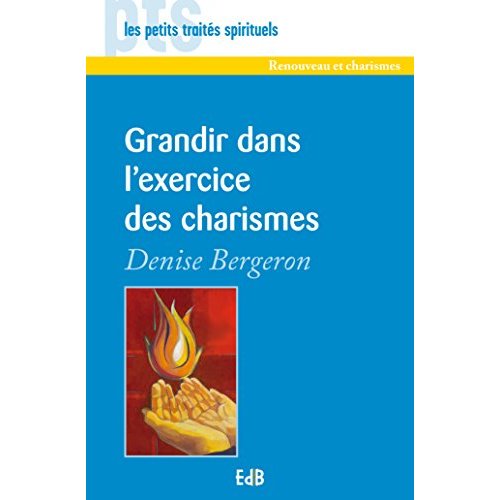GRANDIR DANS L EXERCICE DES CHARISMES