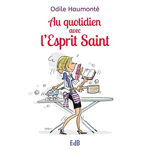 AU QUOTIDIEN AVEC L'ESPRIT SAINT
