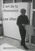 LEE UFAN - L'ART DE LA RESONANCE