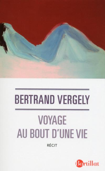 VOYAGE AU BOUT D'UNE VIE