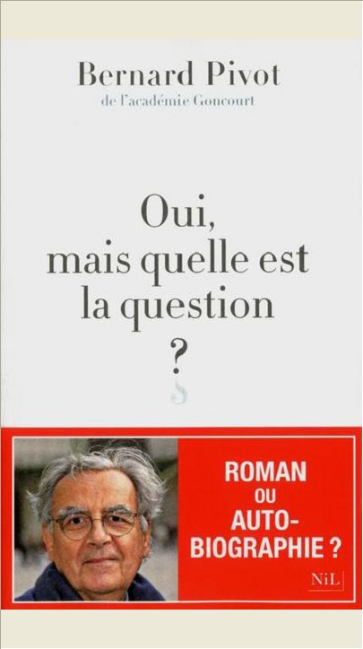 OUI, MAIS QUELLE EST LA QUESTION ?