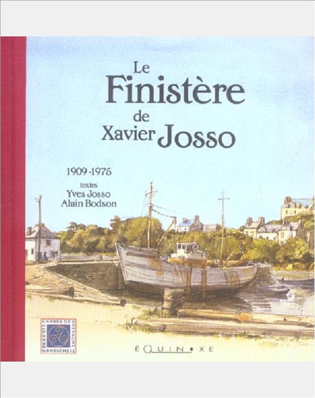 FINISTERE DE XAVIER JOSSO (LE)