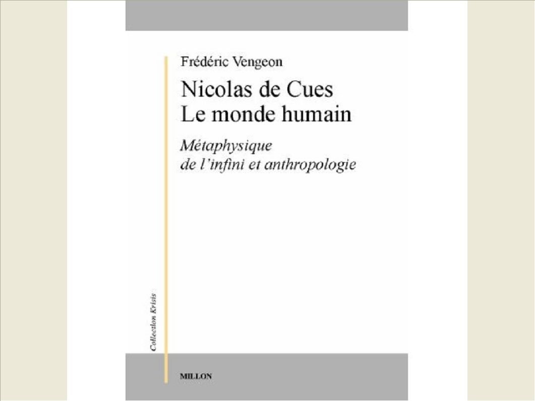 NICOLAS DE CUES : LE MONDE HUMAIN