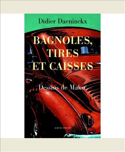 BAGNOLES, CAISSES ET TIRES