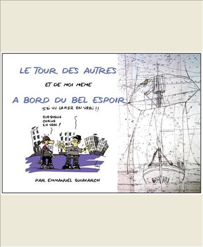 TOUR DES AUTRES A BORD DU BEL ESPOIR.