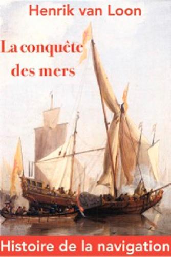 CONQUETE DES MERS (LA)