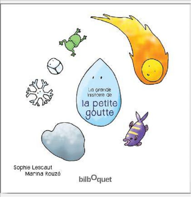 LA GRANDE HISTOIRE DE LA PETITE GOUTTE