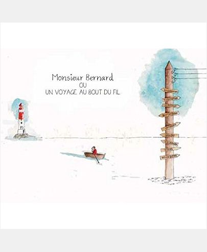 LE VOYAGE DE MONSIEUR BERNARD