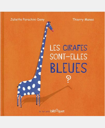 LES GIRAFES SONT-ELLES BLEUES ?