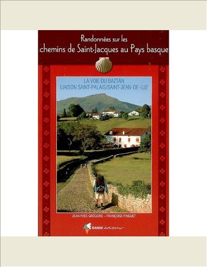 CHEMINS DE SAINT-JACQUES AU PAYS BASQUE