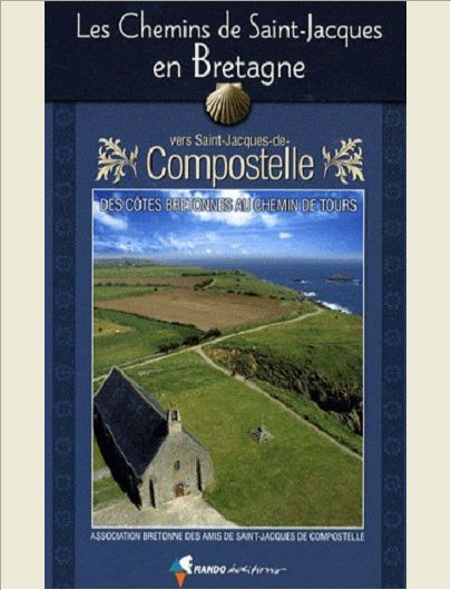 CHEMINS DE SAINT-JACQUES EN BRETAGNE N.E.
