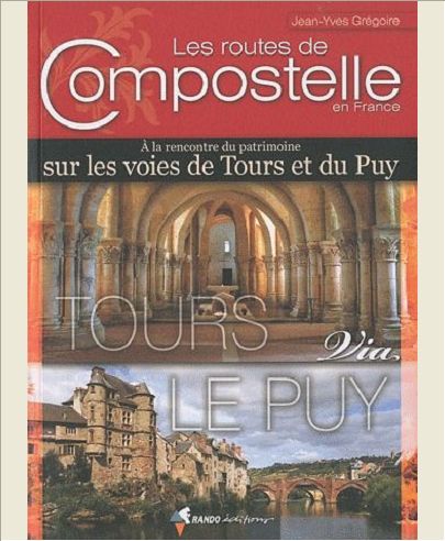 ROUTES DE COMPOSTELLE, TOURS VIA LE PUY