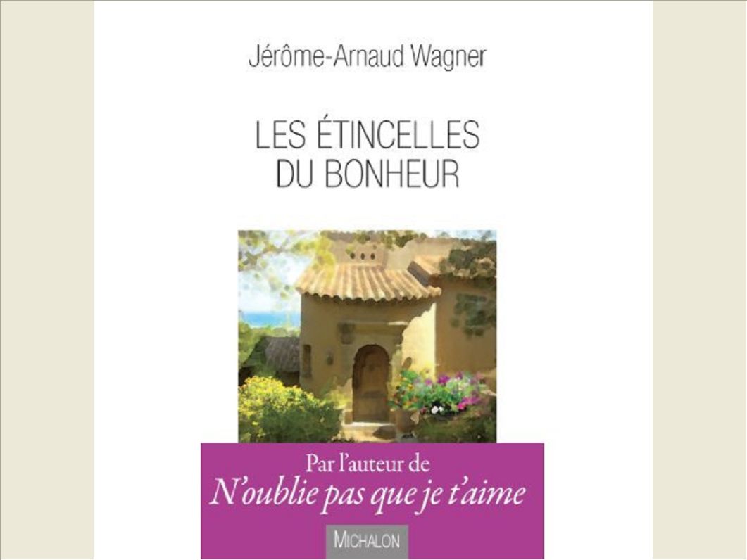 LES ETINCELLES DU BONHEUR