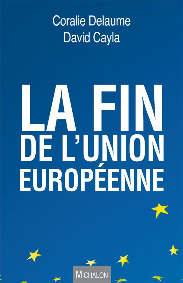 LA FIN DE L'UNION EUROPEENNE