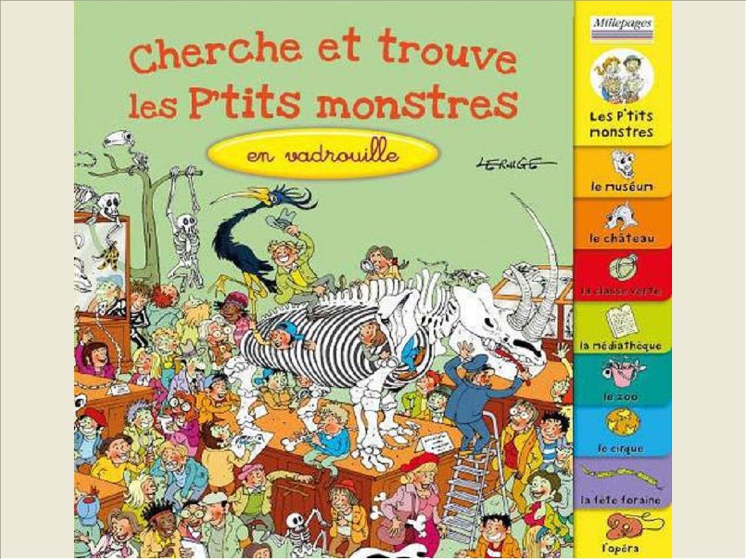 CHERCHE ET TROUVE LES P'TITS MONSTRES EN VADROUILLE
