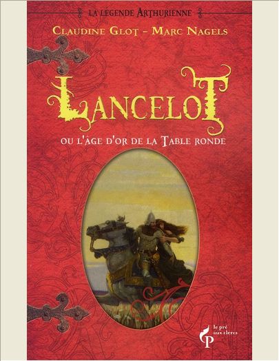 LANCELOT OU L'AGE D'OR DE LA TABLE