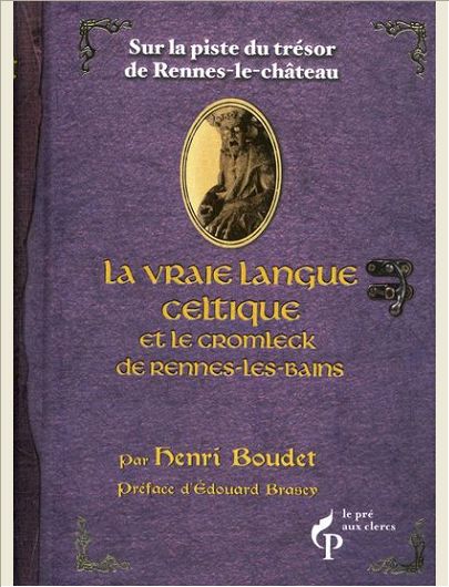 LA VRAIE LANGUE CELTIQUE ET LE CROMLECK DE RENNES-LES-BAINS