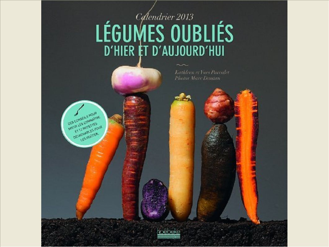 CALENDRIER LEGUMES OUBLIES 2013
