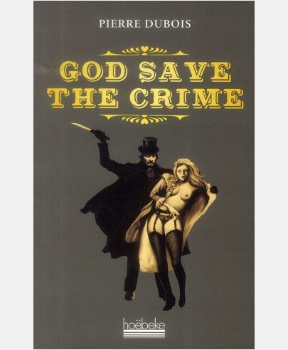 GOD SAVE THE CRIME