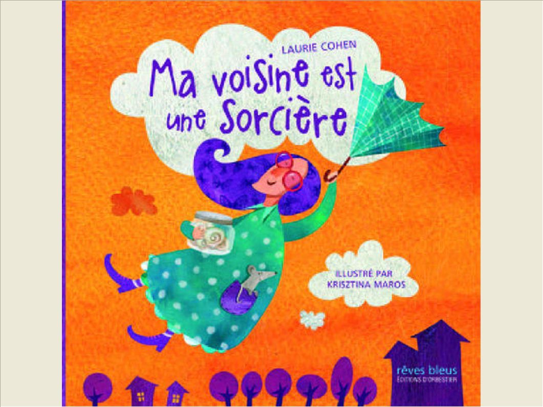 MA VOISINE EST UNE SORCIERE