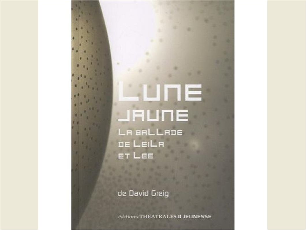 LUNE JAUNE - LA BALLADE DE LEILA ET LEE