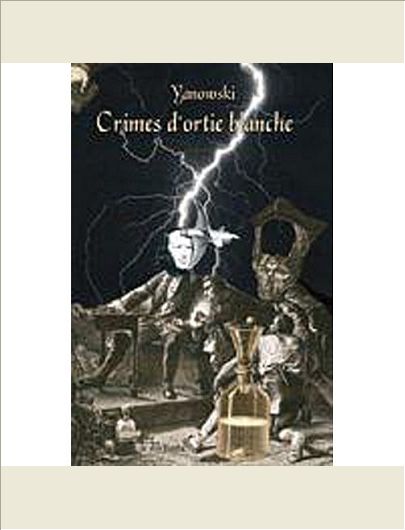 CRIMES D'ORTIE BLANCHE
