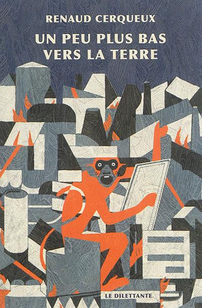 PEU PLUS BAS VERS LA TERRE (UN)