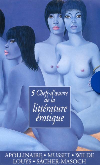 5 CHEFS D'OEUVRE DE LA LITTERATURE EROTIQUE