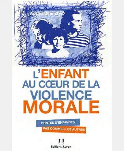 L'ENFANT AU COEUR DE LA VIOLENCE MORALE