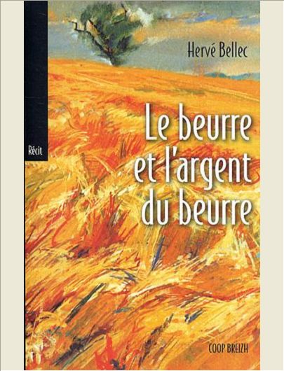 LE BEURRE ET L'ARGENT DU BEURRE
