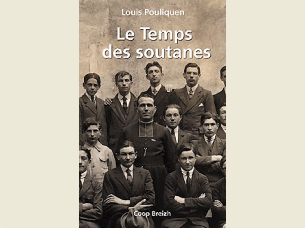 LE TEMPS DES SOUTANES
