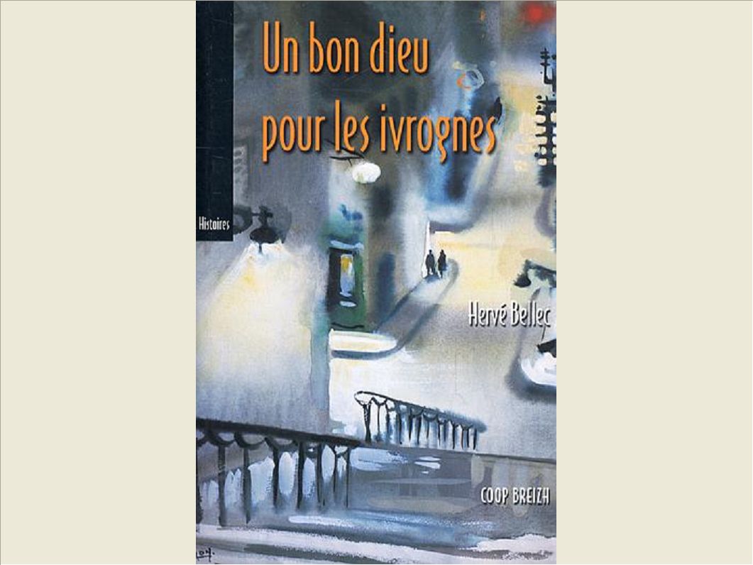 UN BON DIEU POUR LES IVROGNES