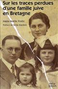 SUR LES TRACES PERDUES D'UNE FAMILLE JUIVE EN BRETAGNE - LES PERPER, 1935-1943