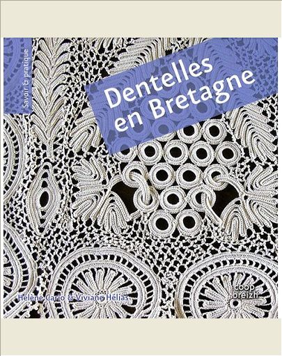 DENTELLES EN BRETAGNE (VERSION RELIEE)