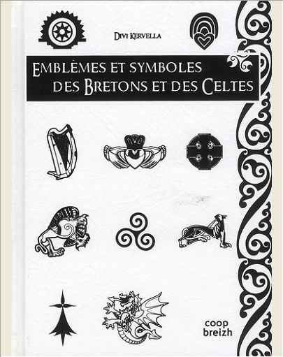 EMBLEMES ET SYMBOLES DES BRETONS ET DES CELTES (2009)