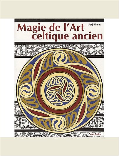 MAGIE DE L'ART CELTIQUE ANCIEN