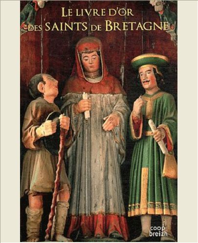 LE LIVRE D'OR DES SAINTS DE BRETAGNE