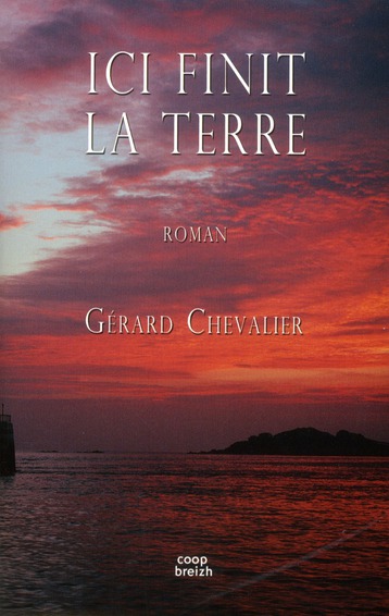 ICI FINIT LA TERRE - ROMAN