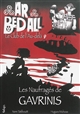 AR BED ALL, LE CLUB DE L'AU-DELA - LES NAUFRAGES DE GAVRINIS (T1)