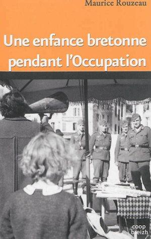 UNE ENFANCE BRETONNE PENDANT L'OCCUPATION