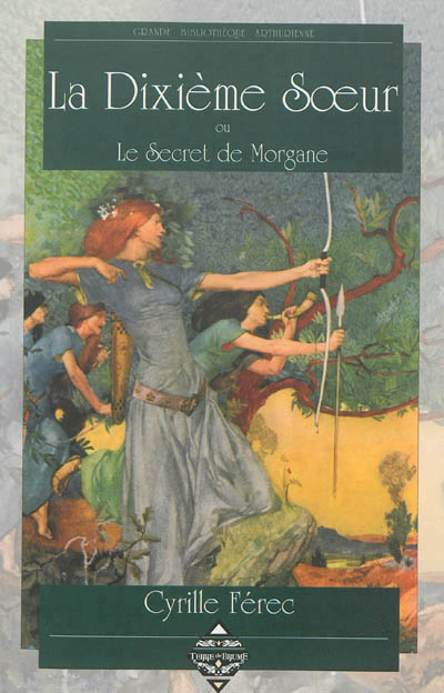 LA DIXIEME SOEUR OU LE SECRET DE MORGANE