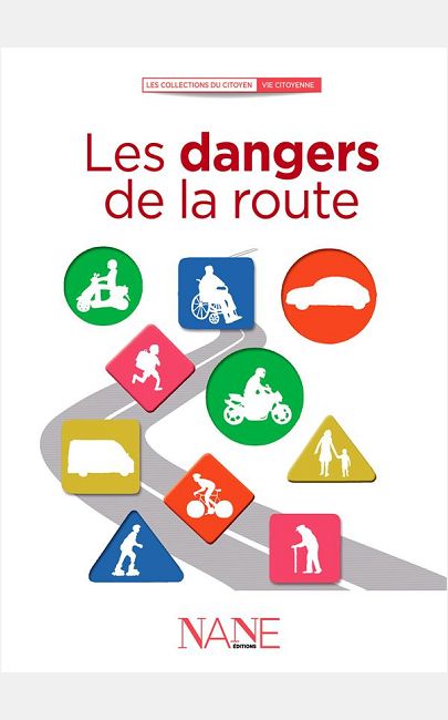 LES DANGERS DE LA ROUTE