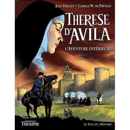 THERESE D'AVILA, L'AVENTURE INTERIEURE  BD
