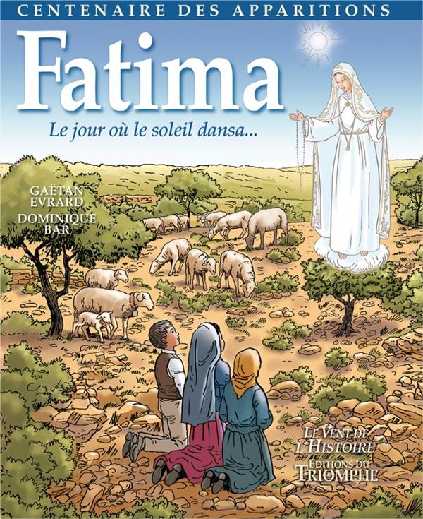 BD FATIMA, LE JOUR OU LE SOLEIL DANSA