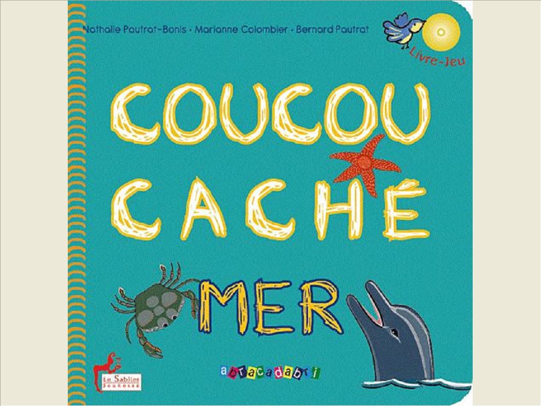 COUCOU CACHE AU BORD DE LA MER + GLOU GLOU (CD)