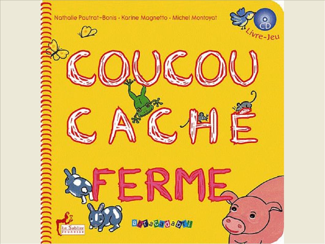 COUCOU CACHE A LA FERME + PIOU PIOU (CD)